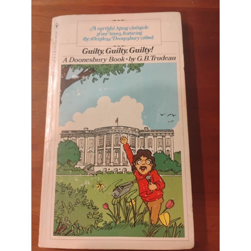 Guilty, Guilty, Guilty (A Doonesbury book) - Paperback By Trudeau,‎ G B -
